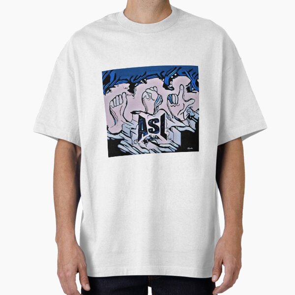 ASL Oversized T-Shirt for Sale by EloiseArt