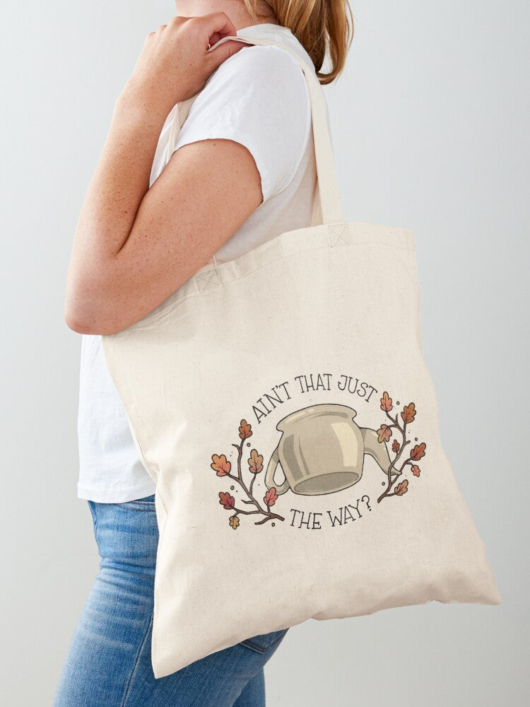 Ain't That Just The Way Tote Bag | Cute Halloween Tote Bag | Reusable Eco Shopping Bag