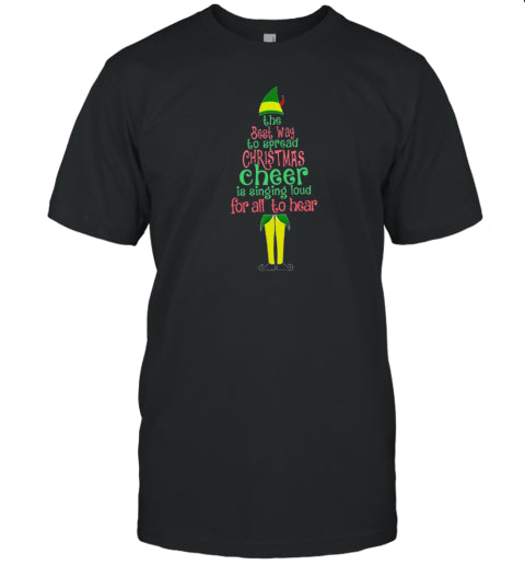 The Best Way To Spread Christmas Cheer Is Singing Loud For All To Hear Teacher T Shirt