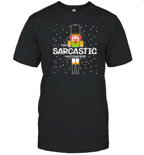 The Sarcastic Nutcracker Christmas T Shirt
