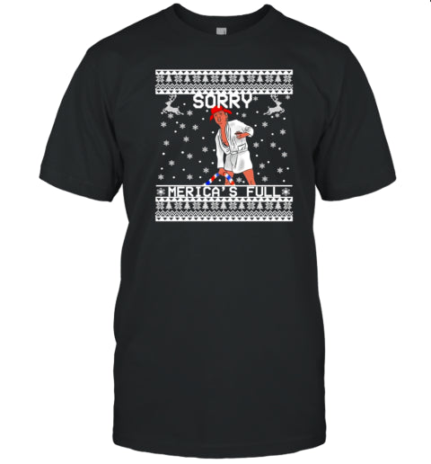 Trump Sorry Merica'S Full Christmas T Shirt