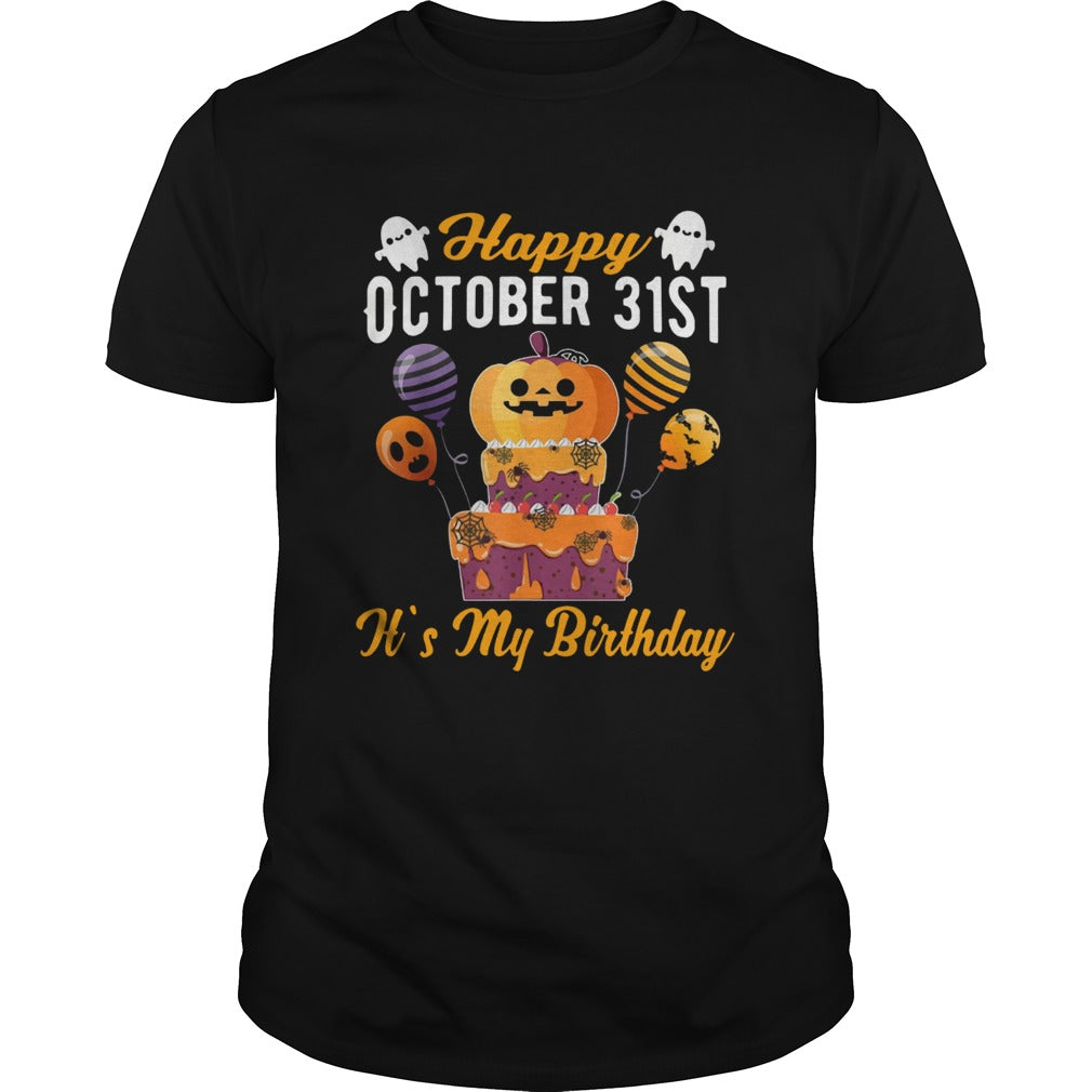 Happy October 31st It's My Birthday Halloween T shirts