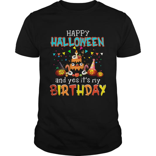 Halloween And Yes It's My Birthday Awesome T Shirt