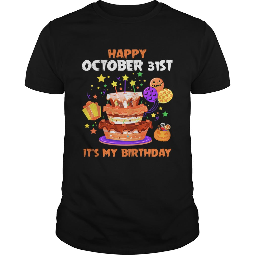Happy October 31st It's My Birthday Halloween T Shirt