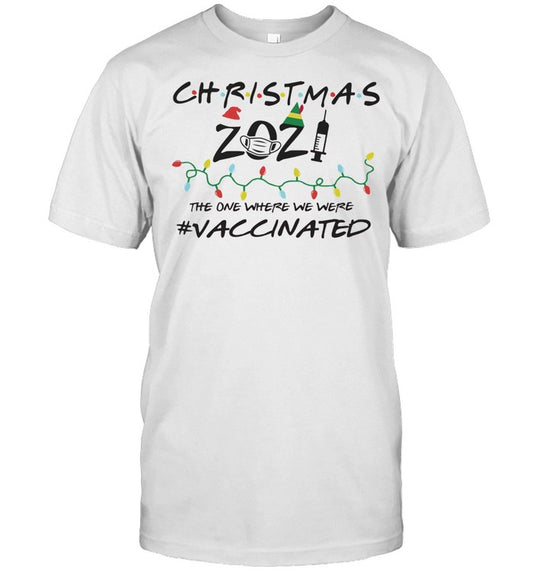 2021 Covid Vaccine Christmas Tree Ornament The One Where We Were Vaccinated shirt