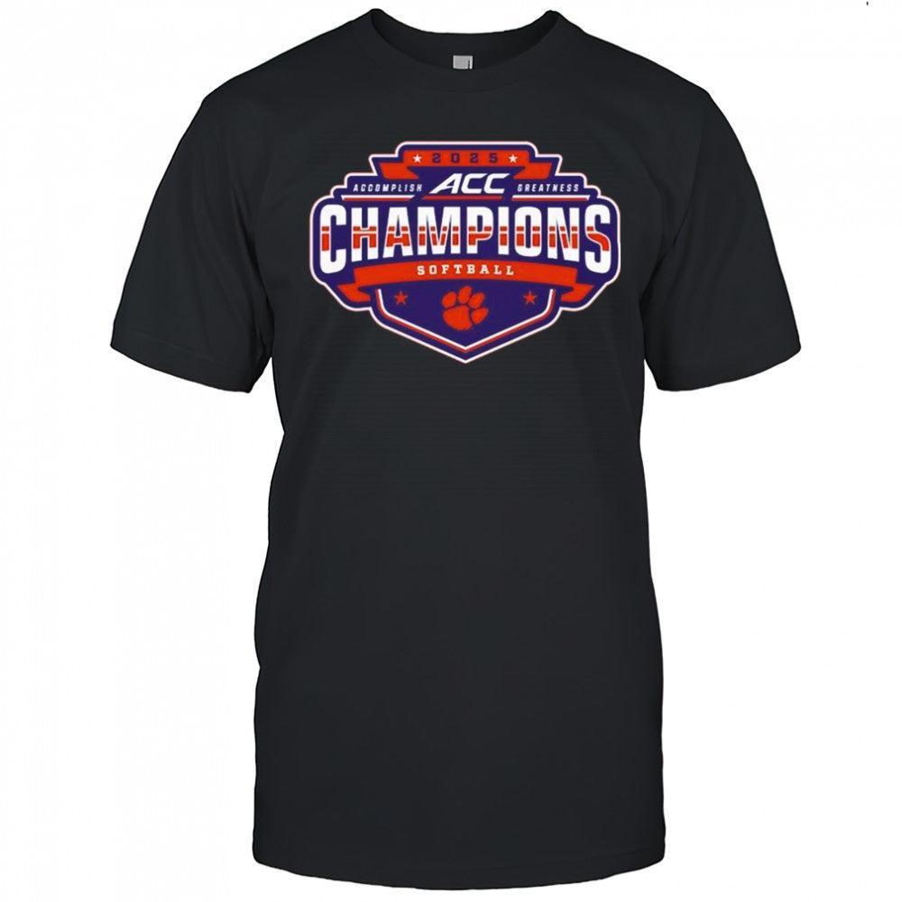 2025 Clemson Tigers ACC Accomplish Greatness Softball Conference Tournament Champions Locker Room t shirt