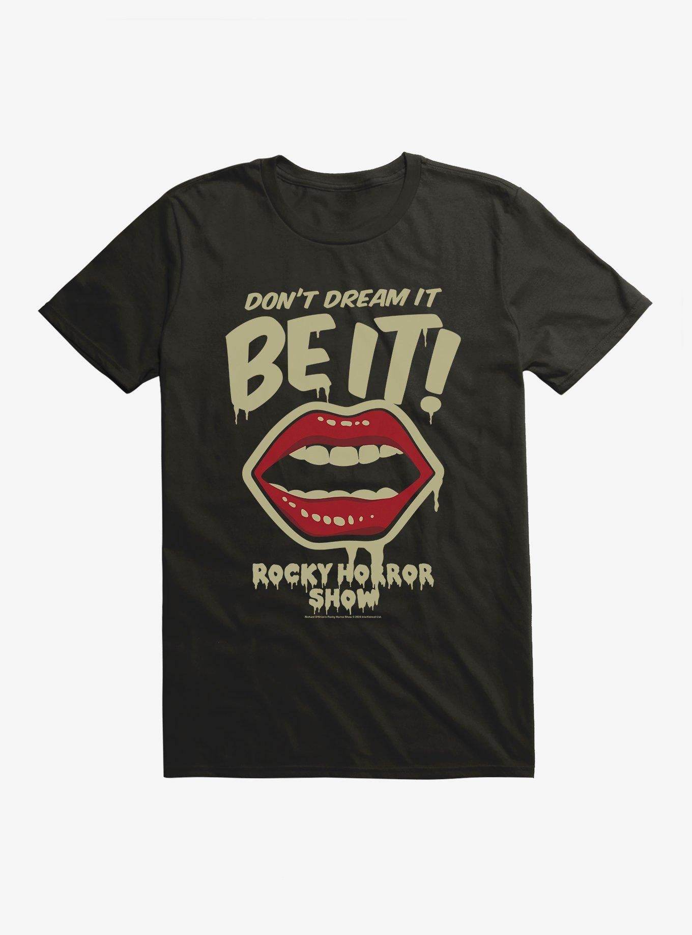 The Rocky Horror Show Don't Dream It, Be It T-Shirt