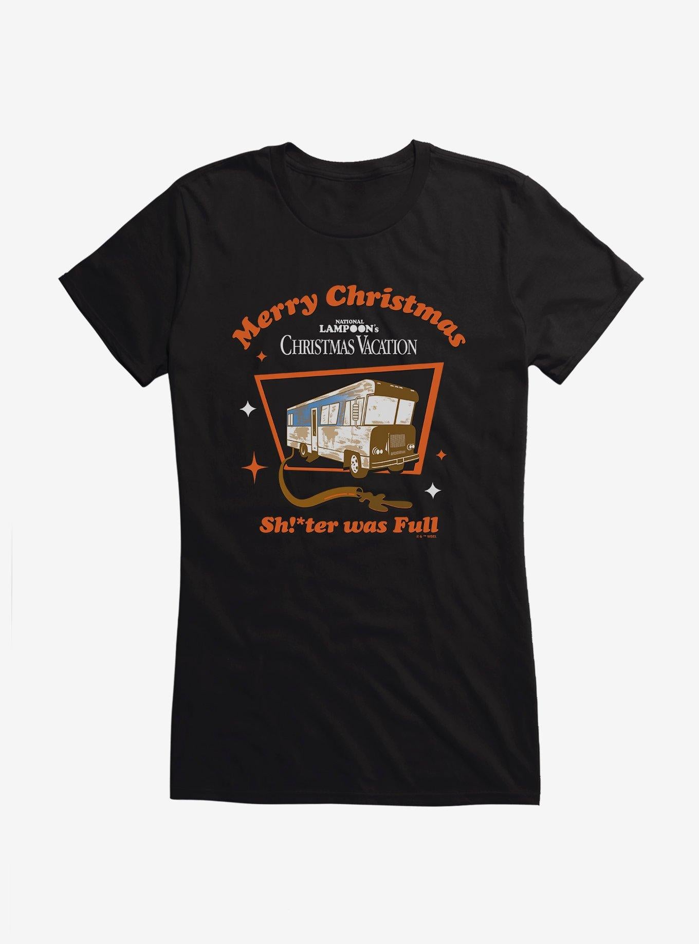 Christmas Vacation Shtr Was Full Girls TShirt T-Shirt | Holiday Edition | Trending Festive Apparel