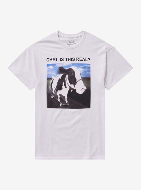 Chat Is This Real Cow T-Shirt By Got Funny?