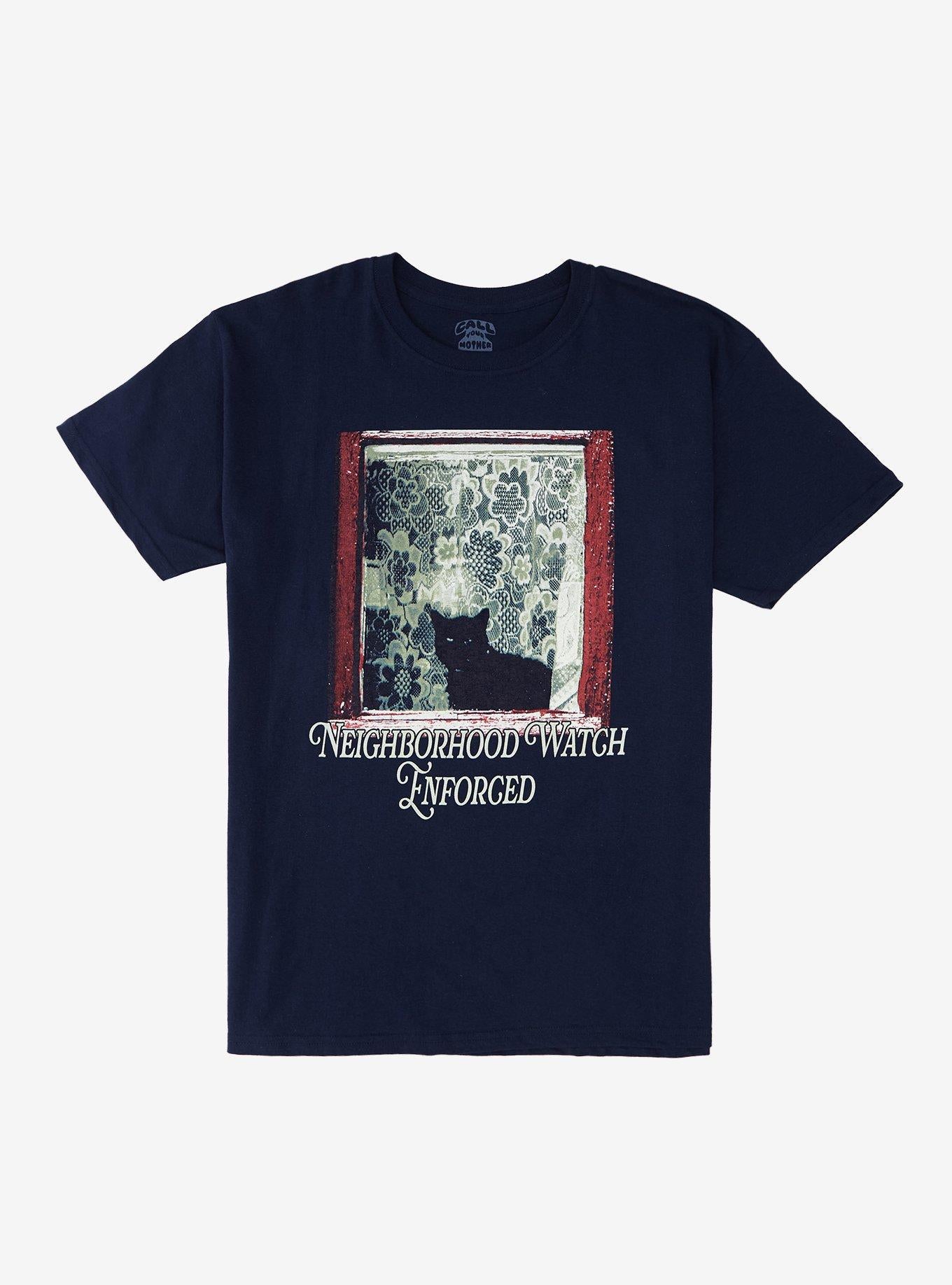 Neighborhood Watch Cat TShirt By Call Your Mother Graphic Tee | Graphic Tee | Unisex Shirt | Top Trending Fashion