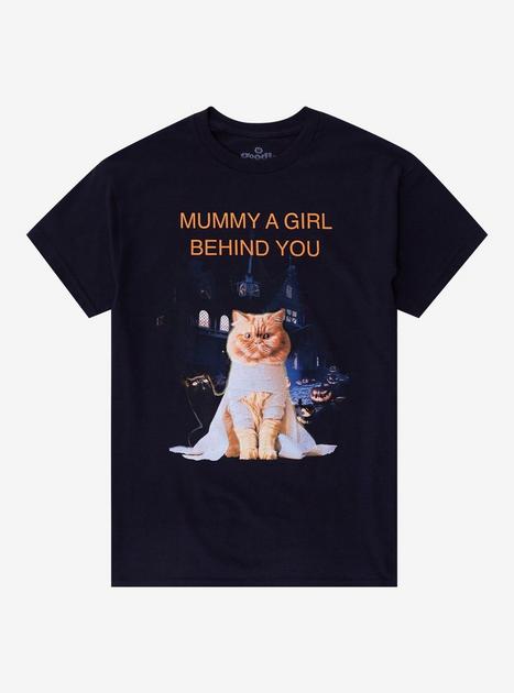Mummy Girl Behind You T Shirt By Goodie Two Sleeves | Hot Topic