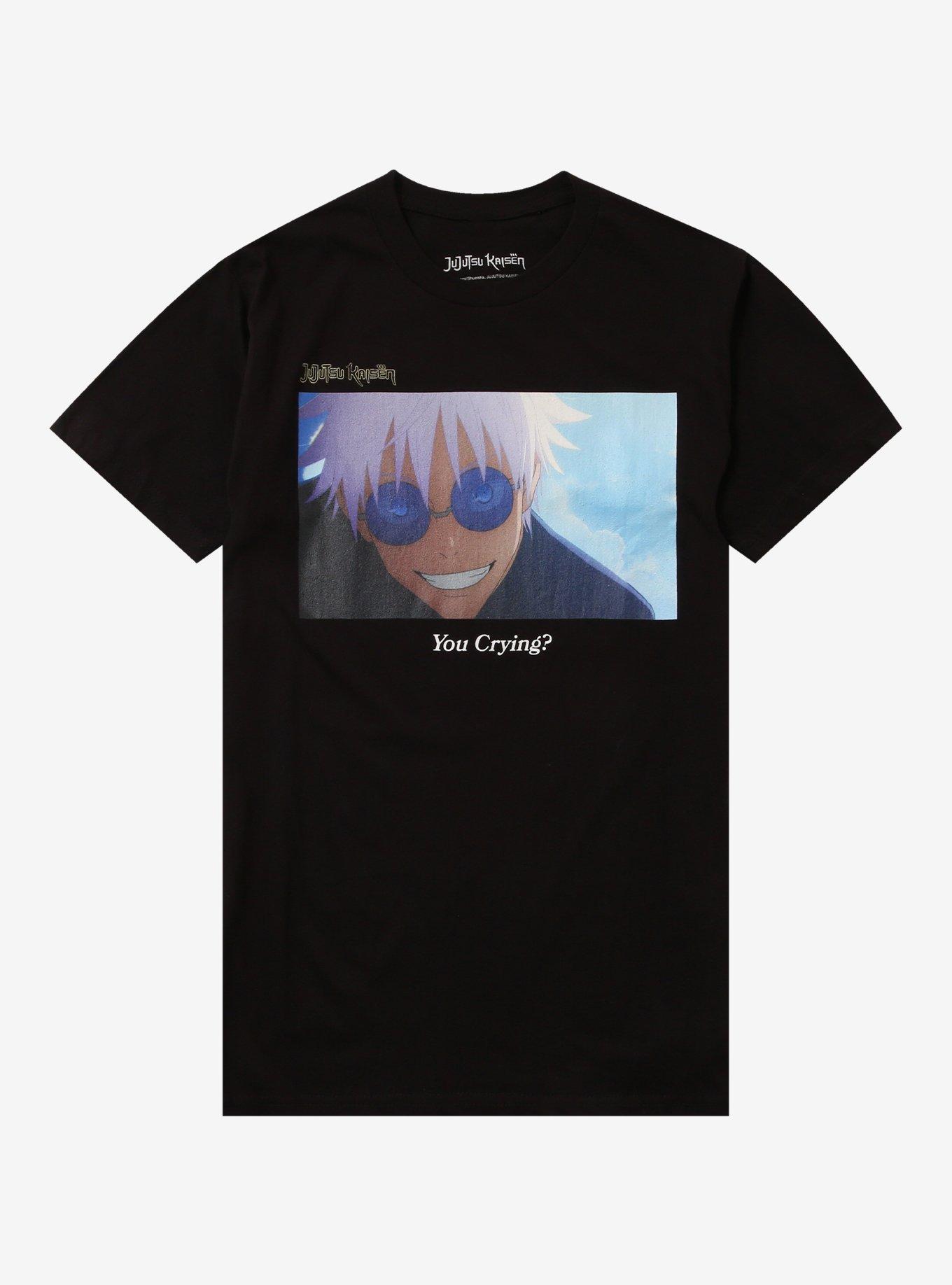 Jujutsu Kaisen Gojo You Crying T-Shirt