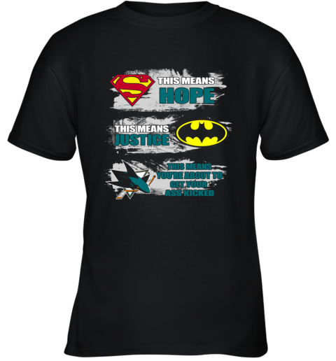 The Superman Batman San Jose Sharks Kick Your Ass Youth T Shirt