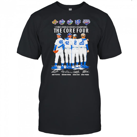 5 times World Series Champions the core four shirt