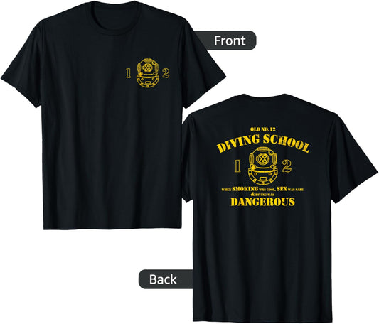 Funny Diver T Shirt Old No12 Diving School Frontback