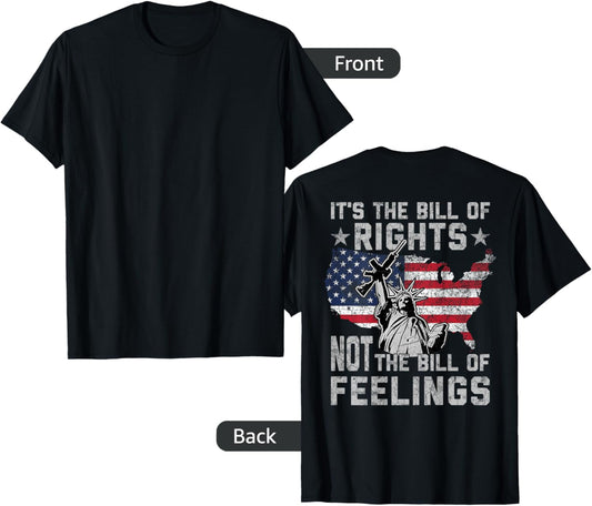 Its The Bill Of Rights Not The Bill Of Feelings Gun Rights