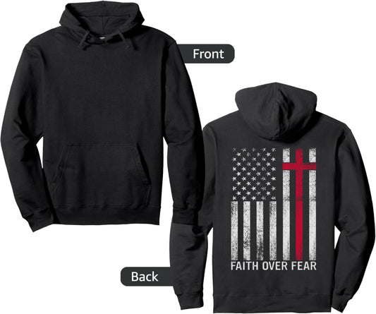 Faith Over Fear Christian Cross American USA Flag (ON BACK) Pullover Hoodie
