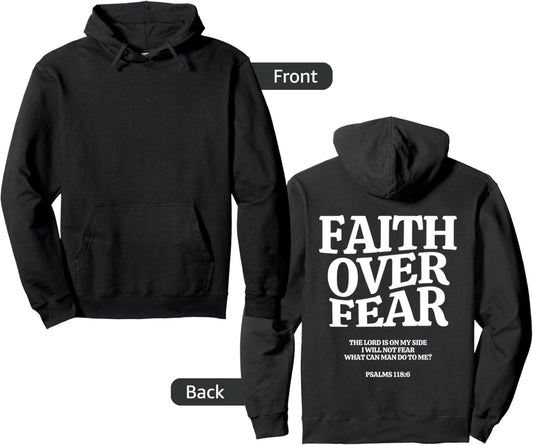 Faith Over Fear for Mens,Womens,Teens,Kids.Christian Pullover Hoodie