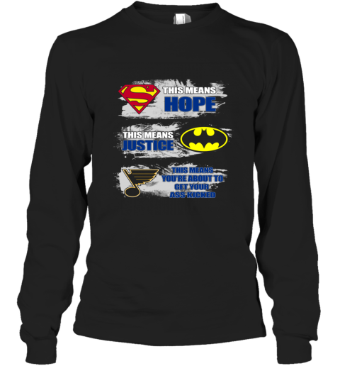 The Superman Batman Stlouis Blues Kick Your Ass Long Sleeve T Shirt