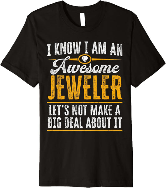 Jeweler Funny Jewelery Maker Premium T-Shirt