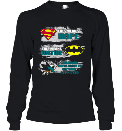 The Superman Batman San Jose Sharks Kick Your Ass Youth Long Sleeve