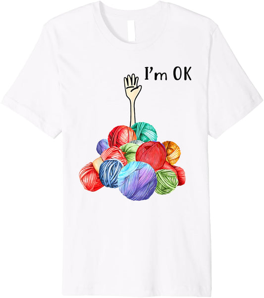 I'm ok yarn knitting crochet Premium