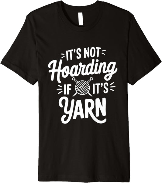 It's not hoarding if it's yarn Premium