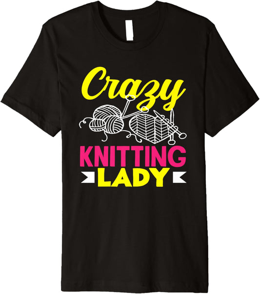Knitting Crazy Knitting Lady Hobby Women Knitter Yarn Premium