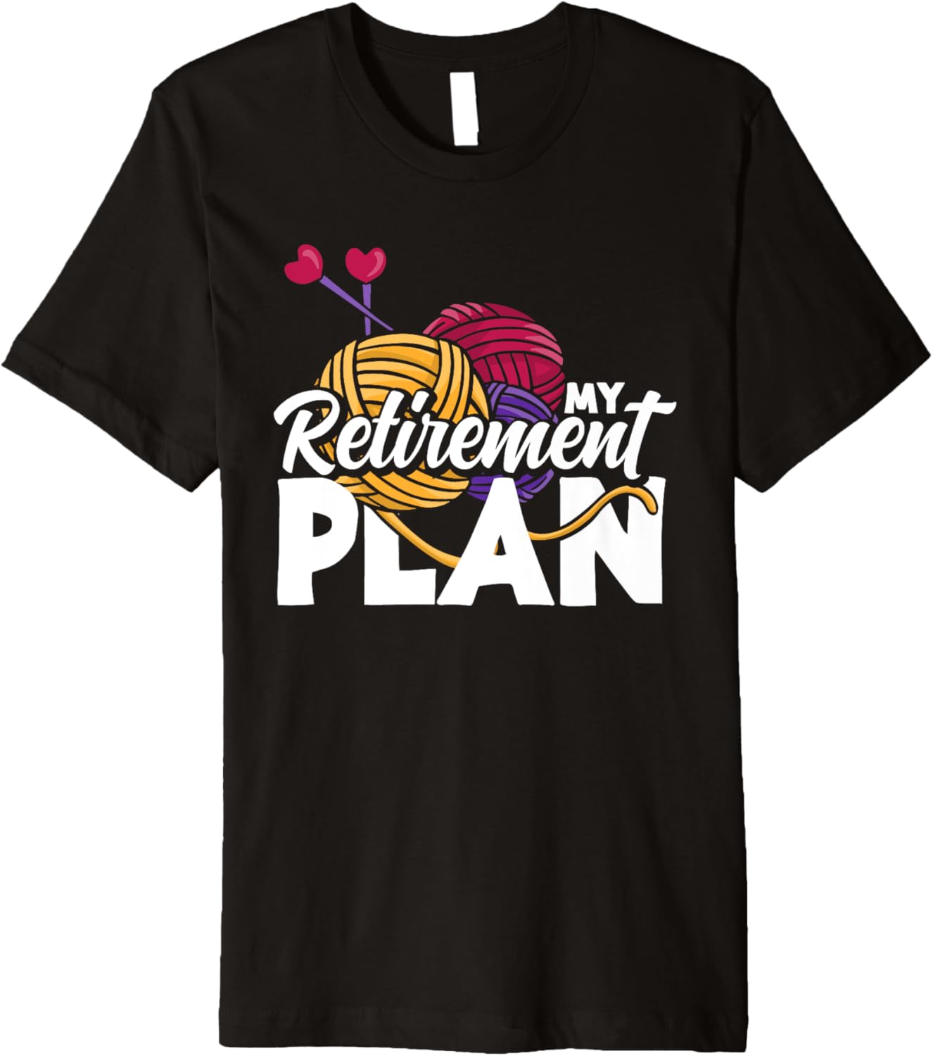 Knitting Retirement Plan Funny Retired Yarn Knitting Premium