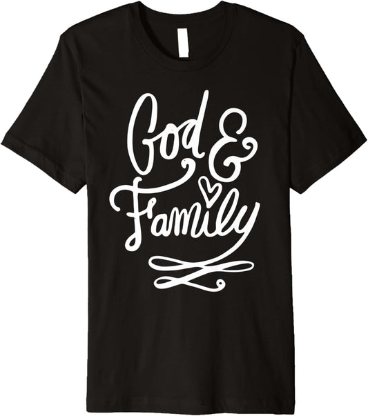 God and Family   Christian Clothing Premium