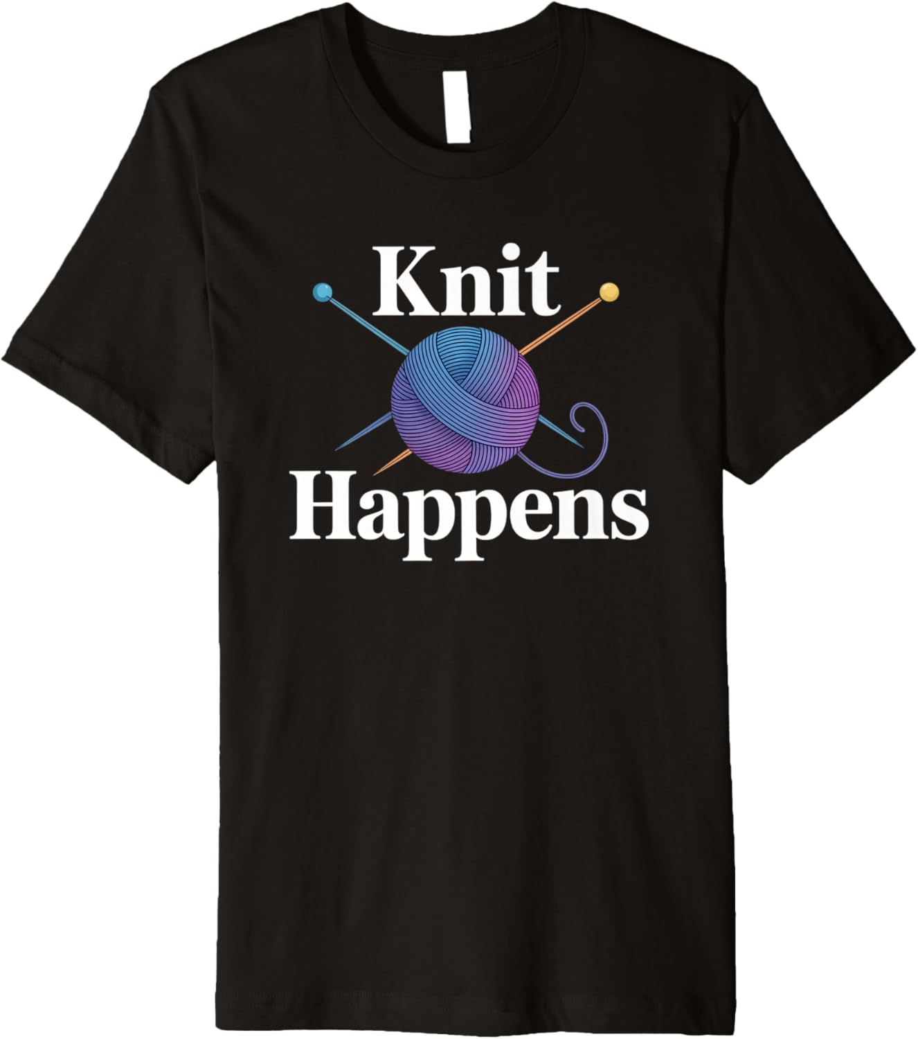 Knit Happens Knitting Crochet Crocheting Yarn Knitter Premium