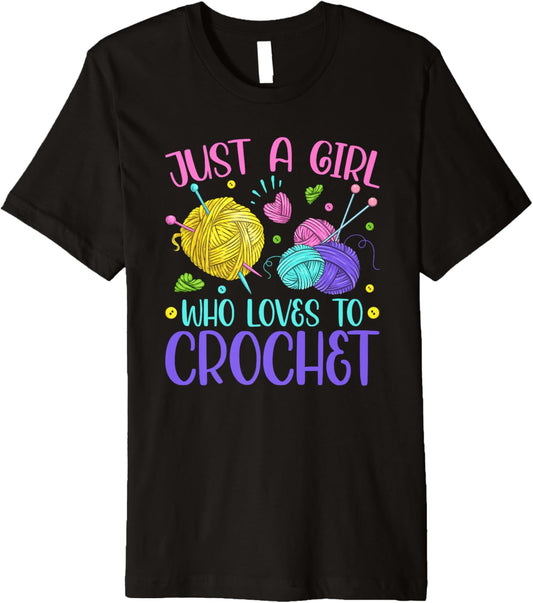 Just A Girl Who Loves To Crochet Yarn Knitting Crocheting Premium