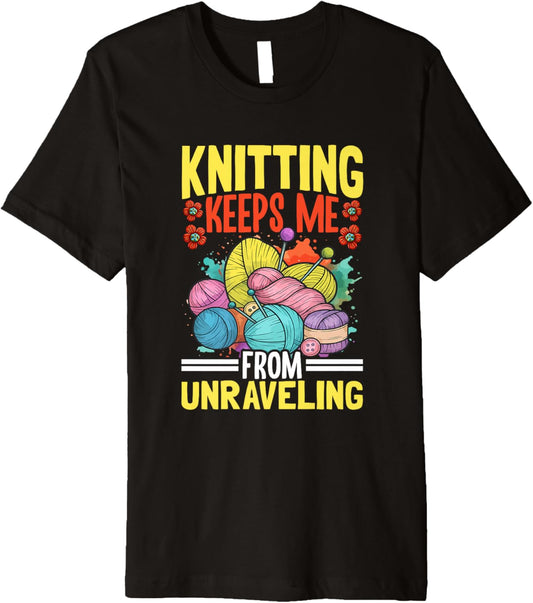 Knitting Keeps Me Unraveling Colorful Yarn Premium