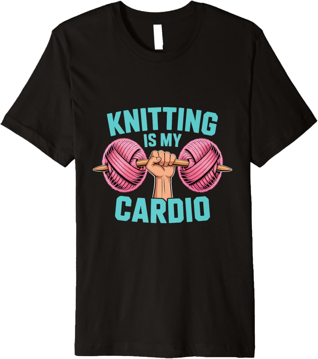 Knitting Is My Cardio Amusing Hobby Crafters Yarn Knit Life Premium