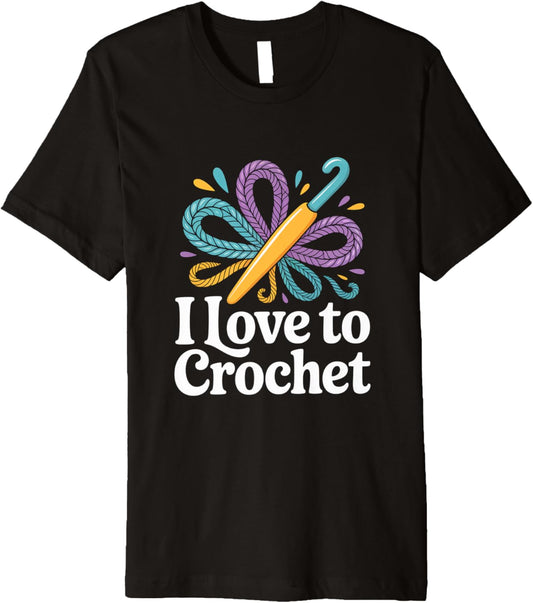 I Love To Crochet Yarn Hook Design Premium