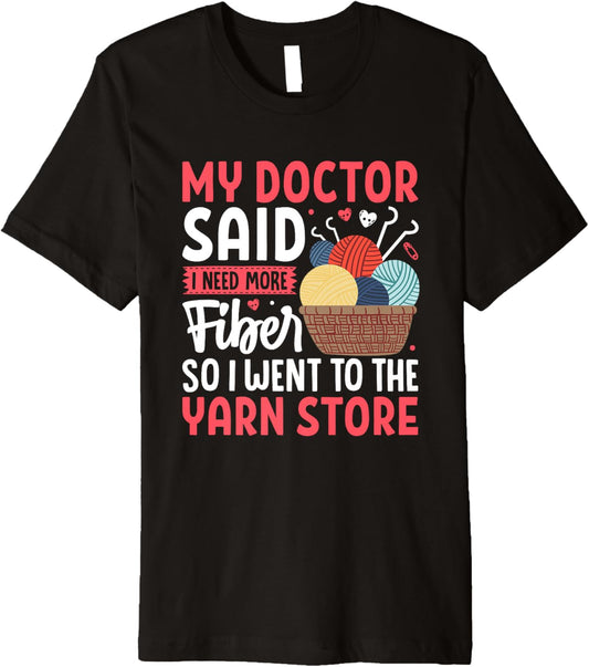 My Doctor Said I Need More Fiber Yarn Store Premium