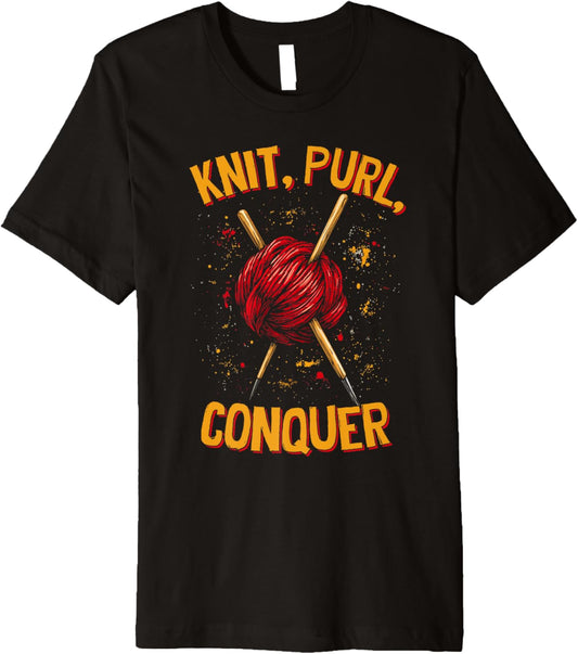 Knit Purl Conquer Knitting Humor Funny Saying Yarn Lovers Premium