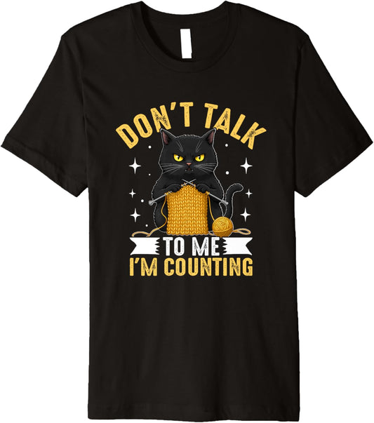 Don't Talk To Me I'm Counting Cat Yarn Premium