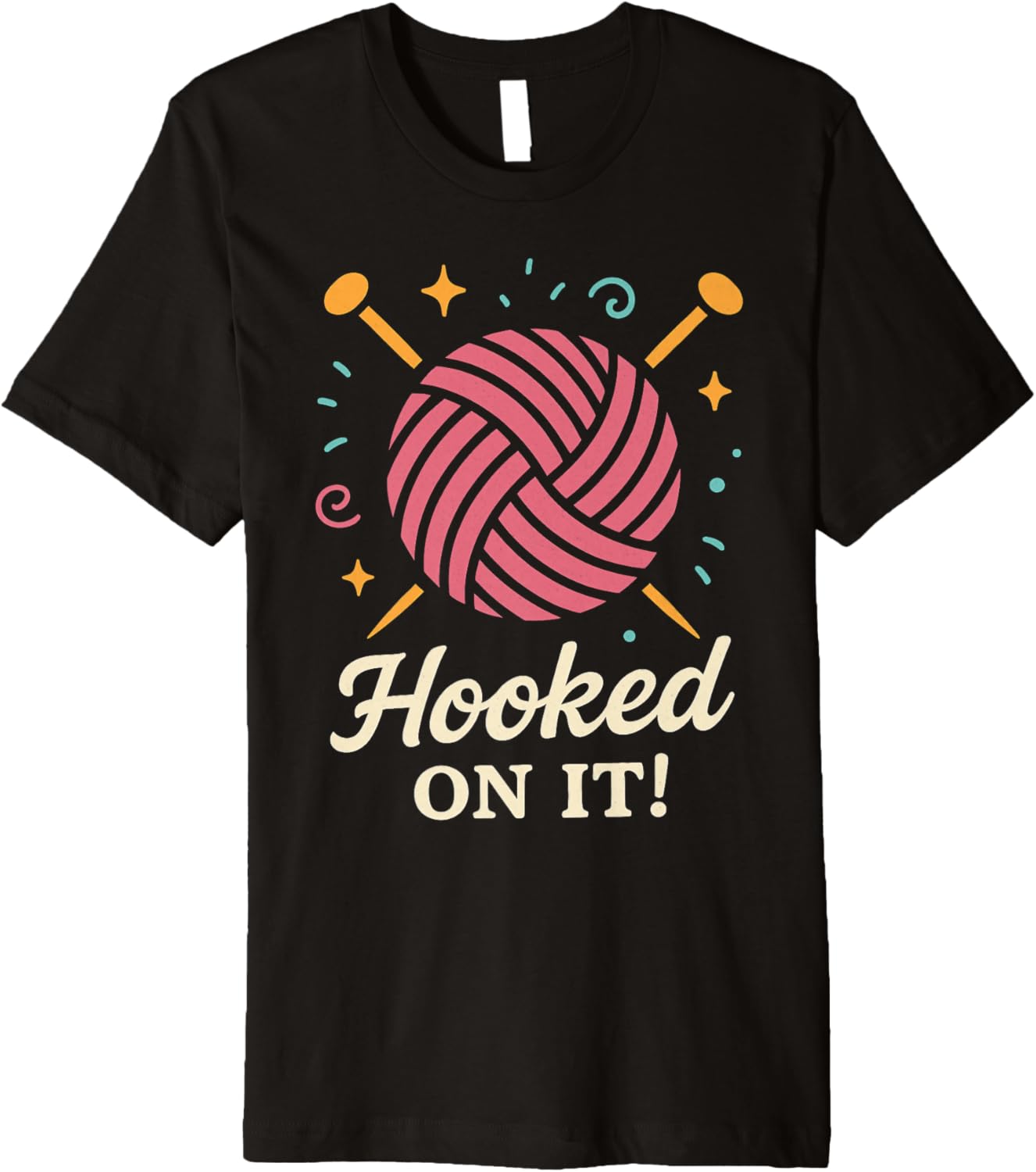 Hooked on It Funny Yarn Knitting Lover Premium