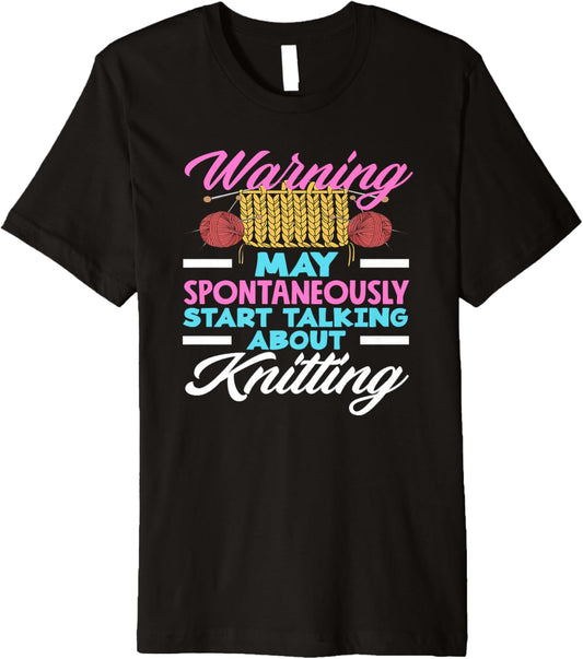 Knitting Warning May Talk About Knitting Yarn Needles Premium