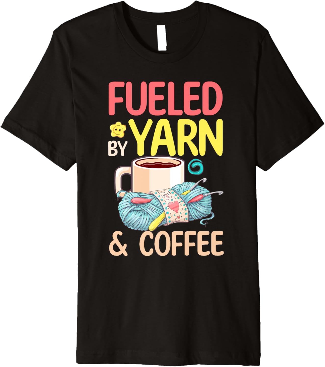 Fueled by Yarn and Coffee - Yarn Lover Premium