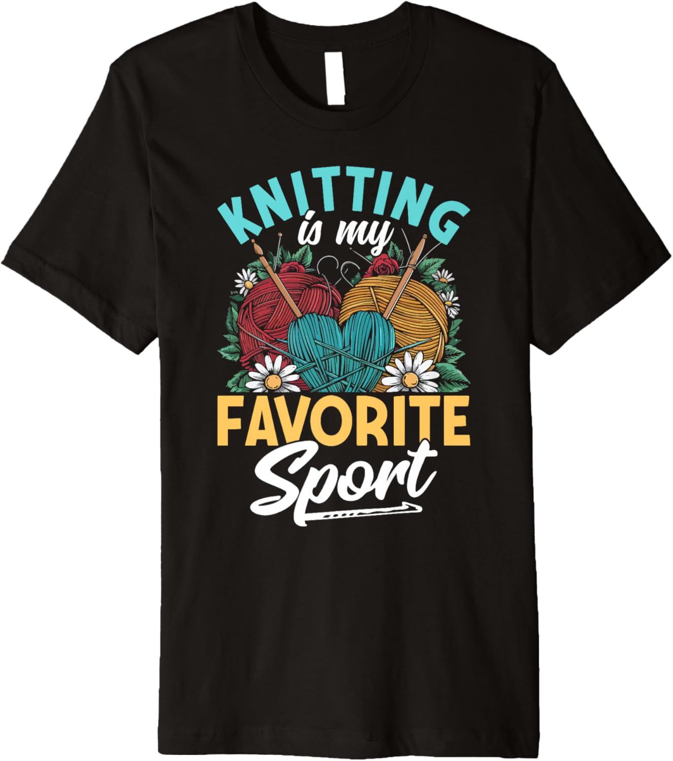Knitting Is My Favorite Sport Knitting Knitter Yarn Lover Premium