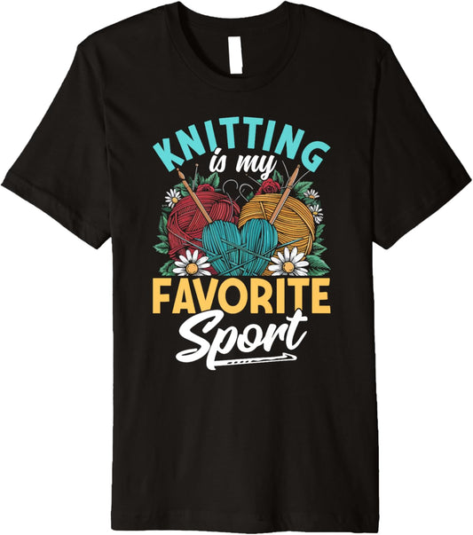 Knitting Is My Favorite Sport Knitting Knitter Yarn Lover Premium
