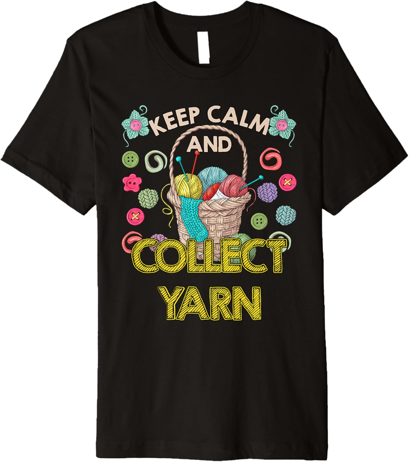 Yarn Collection KEEP CALM AND COLLECT YARN Yarn Collector Premium
