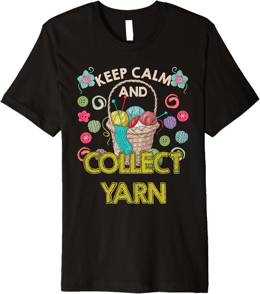 Yarn Collection KEEP CALM AND COLLECT YARN Yarn Collector Premium