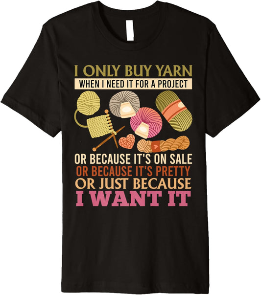 Yarn Collection ONLY BUY YARN BECAUSE I WANT Yarn Collector Premium