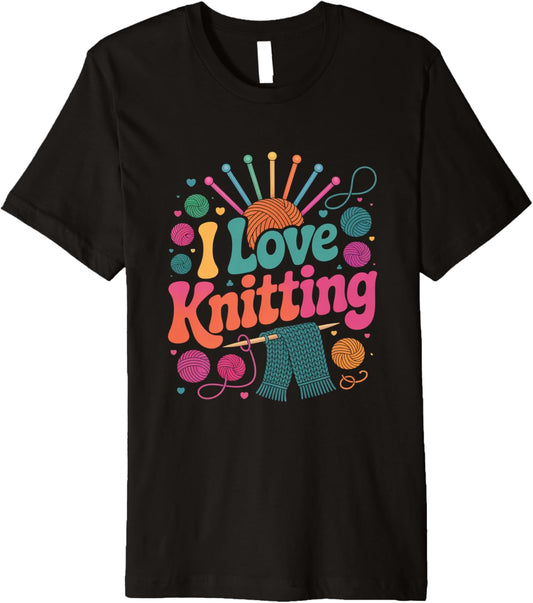 I Love Knitting Yarn Needles Fun Premium