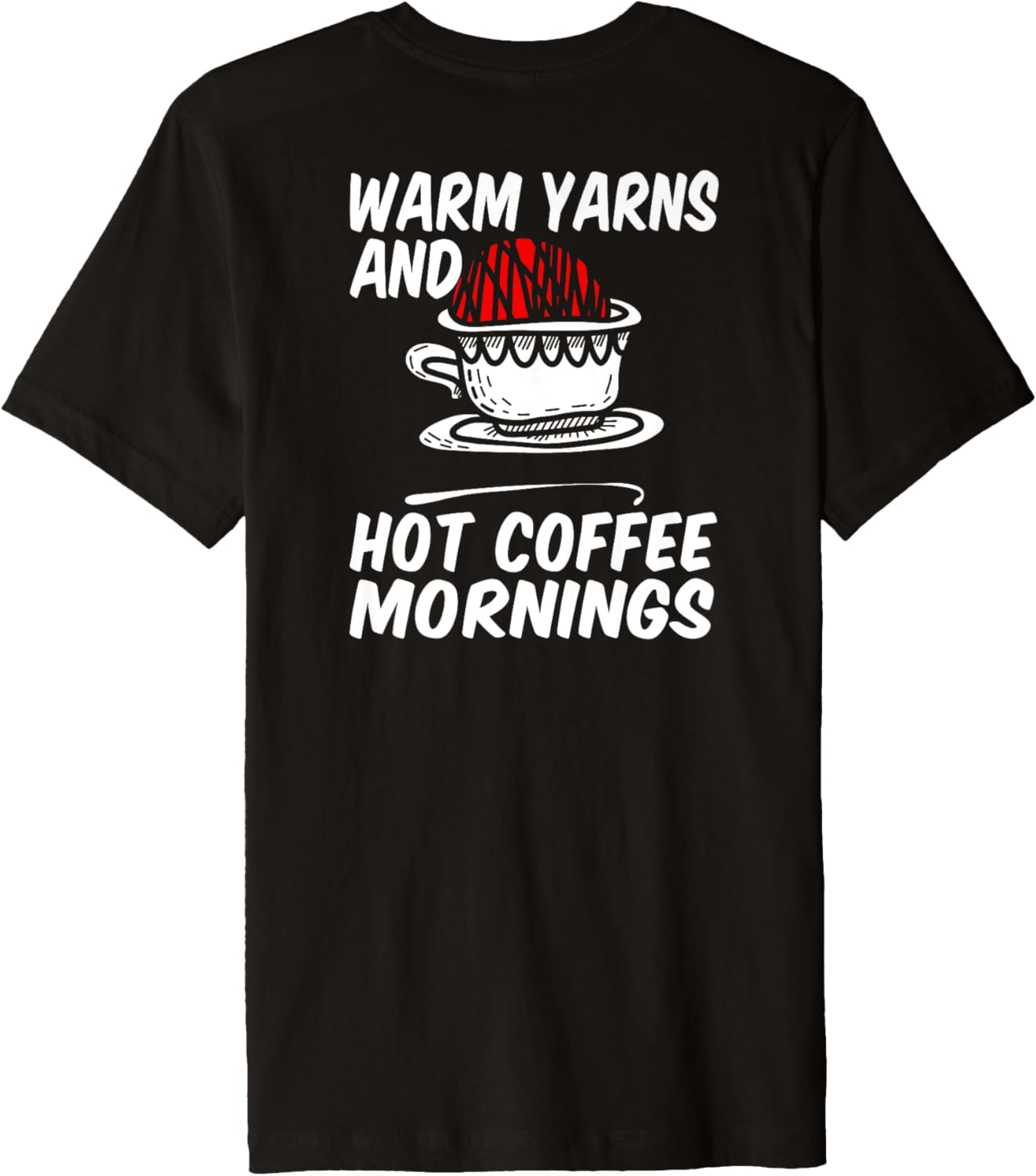 Warm yarns and hot coffee mornings Premium