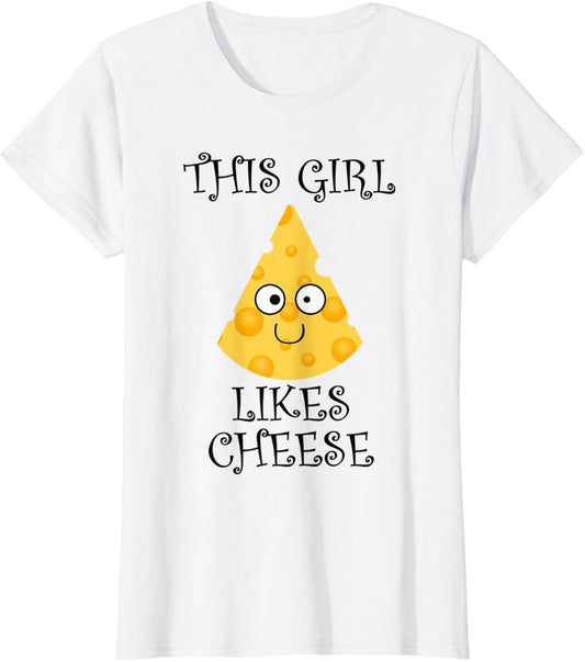Girl Likes Cheese Funny Saying Cheese Maker