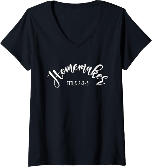 Womens Homemaker - Christian Mothers Day Tshirt V-Neck